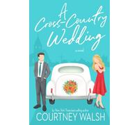 A Cross-Country Wedding (Road Trip Romance)