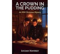 A Crown in the Pudding - An MM Christmas Mystery