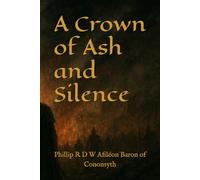 A Crown of Ash and Silence
