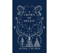 A Crown of Deceit