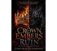 A Crown of Embers and Ruin: An Enemies to Lovers Romantic Fantasy: 1 (The Veil of Aether and Ash)