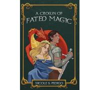 A Crown of Fated Magic