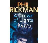 A Crown of Lights: The third gripping novel in the bestselling series from the master of the supernatural thriller (Merrily Watkins Series)