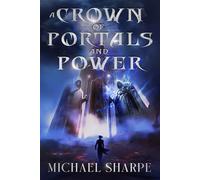 A Crown of Portals and Power