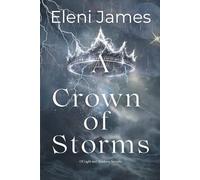 A Crown of Storms (Of Light and Shadows)