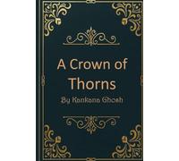 A Crown of Thorns: A Kingdom Built on Lies