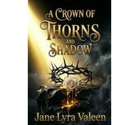 A Crown of Thorns and Shadow: An Enemies to Lovers Fantasy Romance (The Shadow Realms Trilogy)