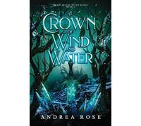 A Crown of Wind and Water: 2 (Reign of the Witch Queen)