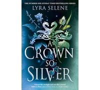 A Crown So Silver: the Spellbinding Number One Sunday Times Bestseller: 2 (The Fair Folk Trilogy)