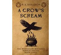 A Crow's Scream: The Wendlelow Mysteries