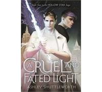 A Cruel And Fated Light (ebook)