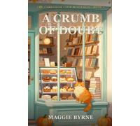 A Crumb of Doubt (The Cardamom Club Mysteries)