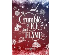 A Crumble of Ice and Flame