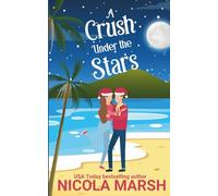 A Crush Under the Stars (Love on Ceto Island)