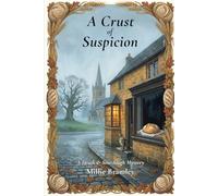 A Crust of Suspicion: A Death & Sourdough Mystery