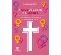 A Cruz De Cristo E A Mulher (ebook)