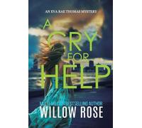 A CRY FOR HELP (Eva Rae Thomas FBI Mystery)