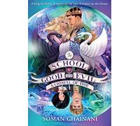 A Crystal of Time: The Children's Fantasy Inspiration for the Major Netflix Movie: Book 5 (The School for Good and Evil)