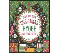 A Cuddly Hygge Christmas: Color Your Way to Cozy Bliss: Christmas Hygge Coloring Book for Adults - Cozy Holiday Designs with Cute Animals for Stress ... | Single-Sided Pages | Perfect Christmas Gift