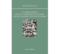A Cuerpo Gentil: Belleza Y Deporte En La Poesia