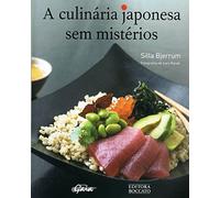 A Culinária Japonesa sem Mistérios (Em Portuguese do Brasil)