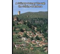 A Culinary Journey Through the Cuisine of Andorra
