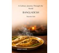A Culinary Journey Through the World: Bangladesh: Shorshe Ilish