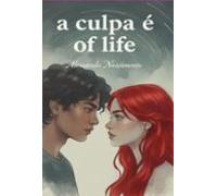 A Culpa É Of Life (ebook)