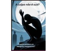 A Culpa Não É Sua (ebook)