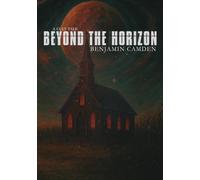 A Cult Tale: Beyond The Horizon