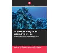 A cultura Buryat na narrativa global: Investigação científica recente e aplicações