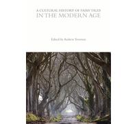 A Cultural History of Fairy Tales in the Modern Age (The Cultural Histories Series)