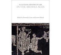 A Cultural History of Law in the Middle Ages (The Cultural Histories Series)