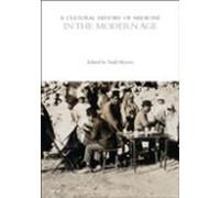 A Cultural History Of Medicine In The Modern Age