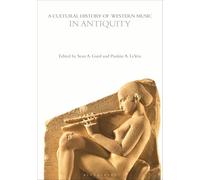 A Cultural History of Western Music in Antiquity (The Cultural Histories Series)