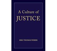 A Culture of Justice (SUNY series in American Philosophy and Cultural Thought)
