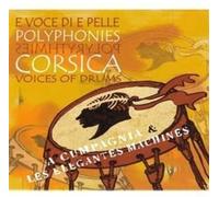 A Cumpagnia - Polyphonies Corses-E Voce Di A Pelle