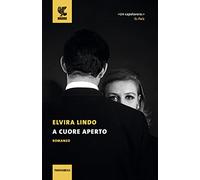 A cuore aperto (Tascabili Guanda. Narrativa)