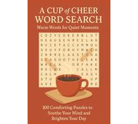 A CUP of CHEER WORD SEARCH Warm Words for Quiet Moments: 100 Comforting Puzzles to Soothe Your Mind and Brighten Your Day (Terry's Puzzlers)