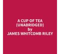 A Cup Of Tea (unabridged) (audiolibro)