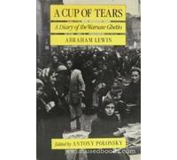 A Cup of Tears: A Diary of the Warsaw Ghetto