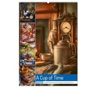 A Cup of Time (Wandkalender 2026 DIN A2 hoch), CALVENDO Monatskalender: Dieser nostalgische Kalender lädt ein zu zwölf Teestunden voller Romantik und Fantasie.