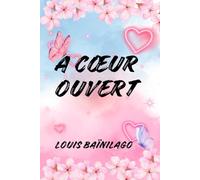 A CŒUR OUVERT