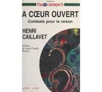 À Cœur Ouvert : Combats Pour La Raison (ebook)