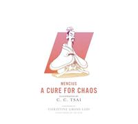 A Cure for Chaos: 24 (The Illustrated Library of Chinese Classics)