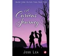 A Curious Journey (Murder Under the Gum Trees)