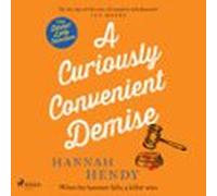 A Curiously Convenient Demise: A Laugh-out-loud Cosy Crime Novel Set In Wales