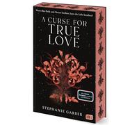 A Curse for True Love: Das fulminante Finale der romantischen Fantasy-Bestsellerserie. Mit limitiertem Farbschnitt. TikTok made me buy it.: 3
