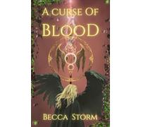 A Curse of Blood: (Book 2) Dark Fae Fantasy based on Scottish and Celtic Mythology: Book 2 of the Blood and Power Series