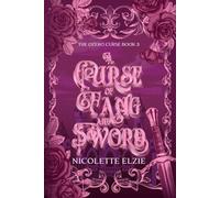 A Curse of Fang and Sword: A Fairy Tale Fantasy Romance (The Ozero Curse)